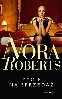 Życie na sprzedaż Nora Roberts