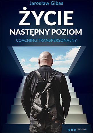 Życie. Następny poziom. Coaching transpersonalny - audiobook Gibas Jarosław