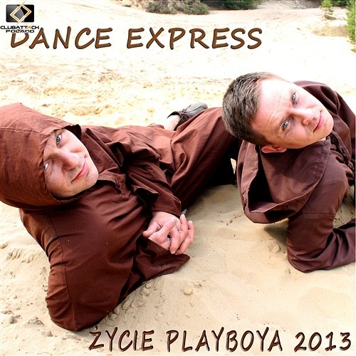 Życie Playboya 2013 Dance Express