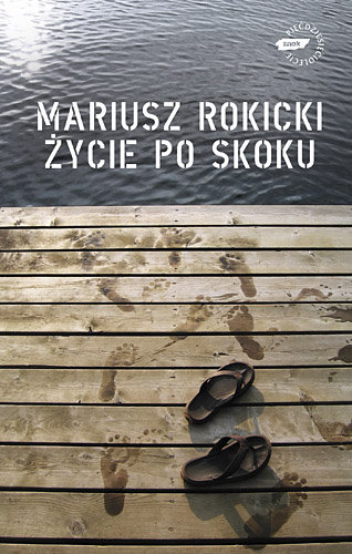 Życie po skoku Rokicki Mariusz