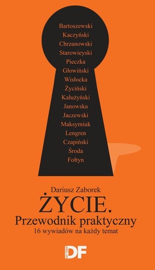 Życie. Przewodnik praktyczny. 16 wywiadów na każdy temat - ebook mobi Zaborek Dariusz