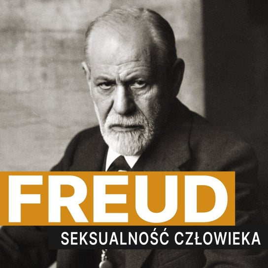 Życie seksualne człowieka Freud Sigmund