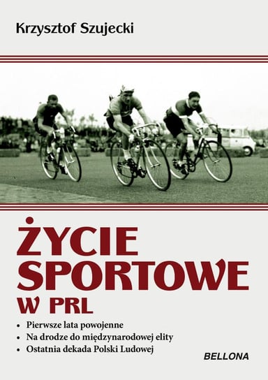 Życie sportowe w PRL Szujecki Krzysztof