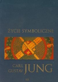Życie Symboliczne Jung Carl Gustav