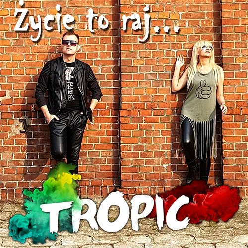 Życie to raj Tropic