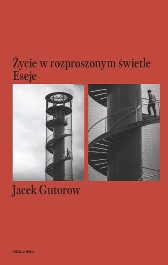 Życie w rozproszonym świetle Gutorow Jacek