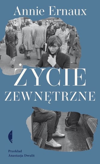 Życie zewnętrzne Ernaux Annie