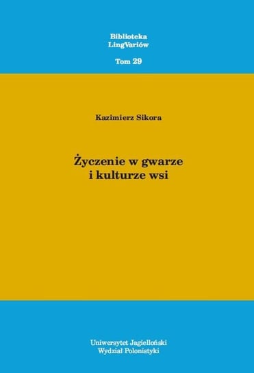 Życzenie w gwarze i kulturze wsi Sikora Kazimierz