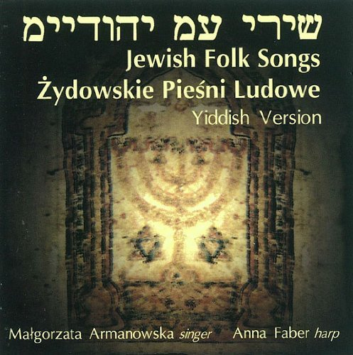 Żydowskie Pieśni Ludowe Armanowska Małgorzata, Faber Anna