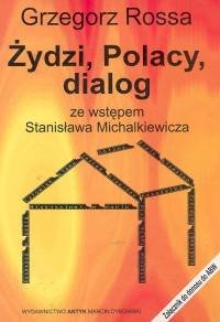 Żydzi, Polacy, Dialog Rossa Grzegorz