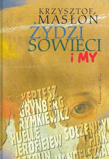 Żydzi, Sowiecki i my Masłoń Krzysztof