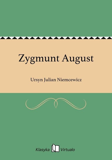 Zygmunt August Niemcewicz Julian Ursyn