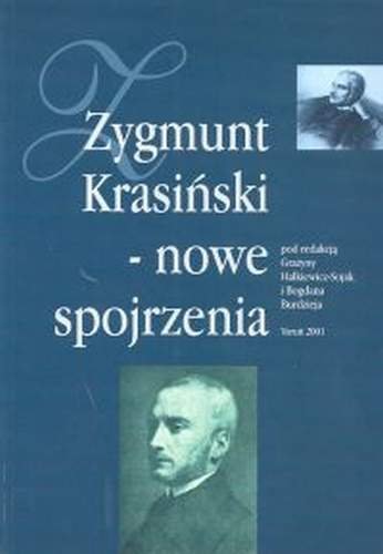 Zygmunt Krasiński - Nowe Spojrzenia Opracowanie zbiorowe