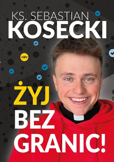 Żyj bez granic! - ebook EPUB Kosecki Sebastian