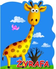 Żyrafa. Piankowe książeczki Kozłowska Urszula