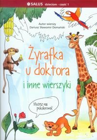 Żyrafka u doktora i inne wierszyki. Część 1 Domański Dariusz Sławomir