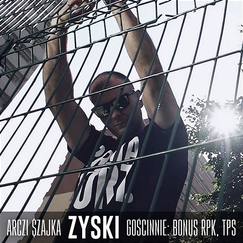 Zyski Arczi $zajka feat. Bonus RPK, TPS ZDR