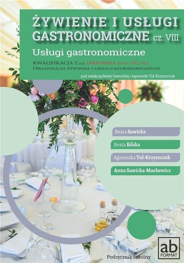 Żywienie i usługi gastronomiczne cz. VIII Opracowanie zbiorowe
