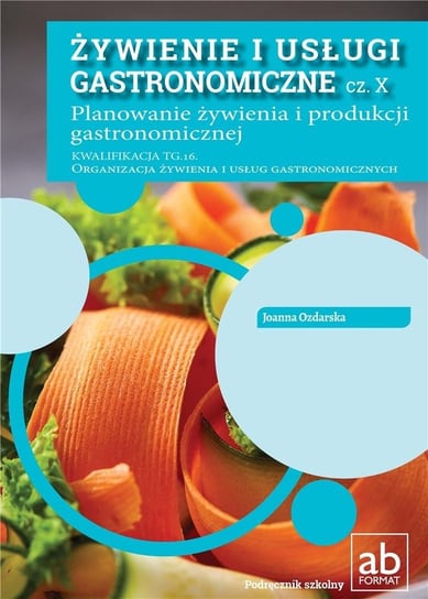 Żywienie i usługi gastronomiczne cz. X Wydawnictwo Format AB