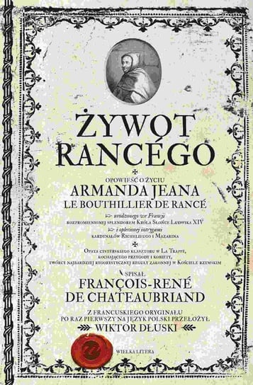 Żywot Rancego Chateaubriand Francois-Rene de