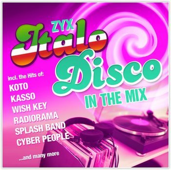 Zyx Italo Disco In the Mix Various Artists