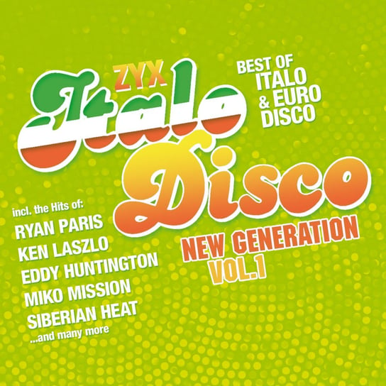 ZYX Italo Disco: New Generation. Volume 1 Various Artists