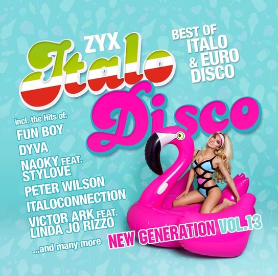 ZYX Italo Disco: New Generation. Volume 13 - Best Of Italo & Euro Disco Various Artists