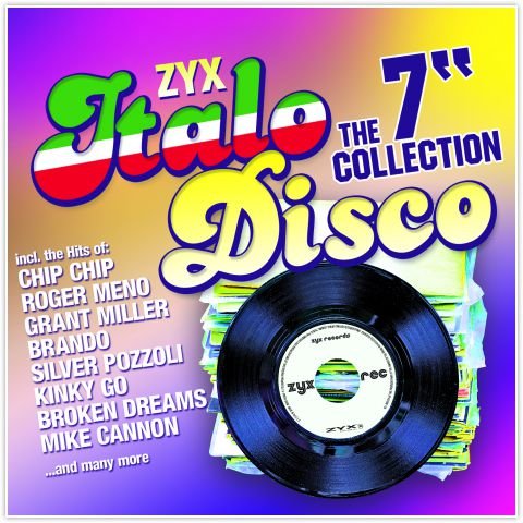 ZYX Italo Disco: The 7" Collection Various Artists