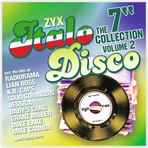ZYX Italo Disco: The 7" Collection Volume 2 Various Artists