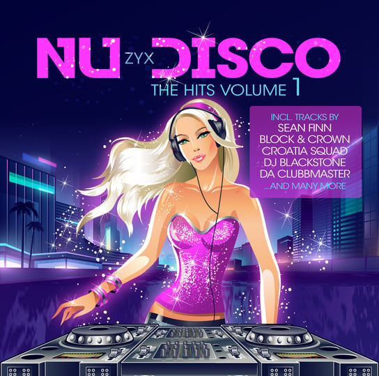 ZYX Nu Disco The Hits. Volume 1 Various Artists