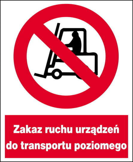 Zzo-3 Zakaz Ruchu Urządzeń Do Transportu Poziomego Mój Dom Bis