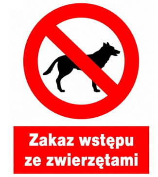 Zzo-6 Znak Tablica Bhp Zakaz Wstępu Ze Zwierzętami Mój Dom Bis