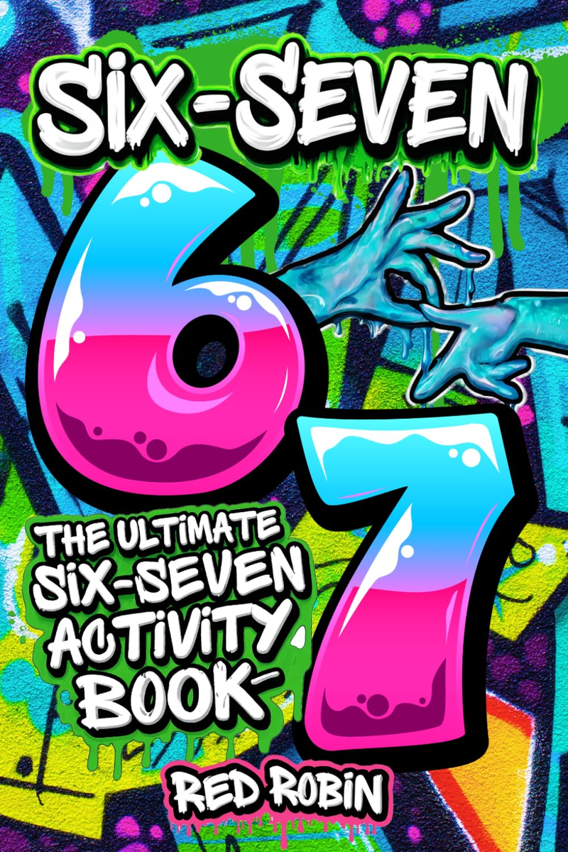 6...7... SIX SEVEN!: The Ultimate Six-Seven Activity Book: A Birthday ...