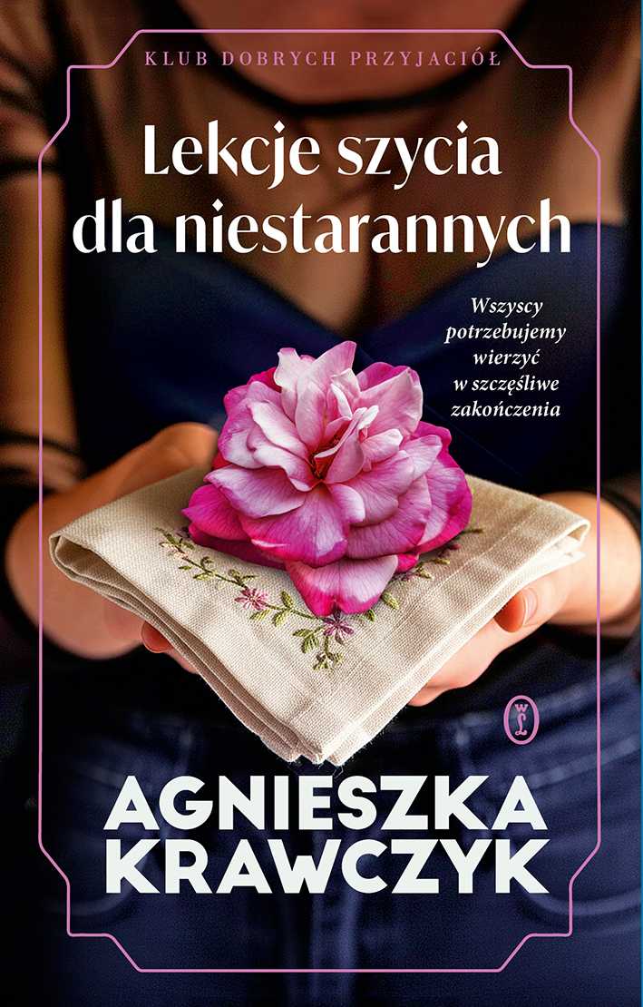 Lekcje szycia dla niestarannych. Klub Dobrych Przyjaciół tom 2