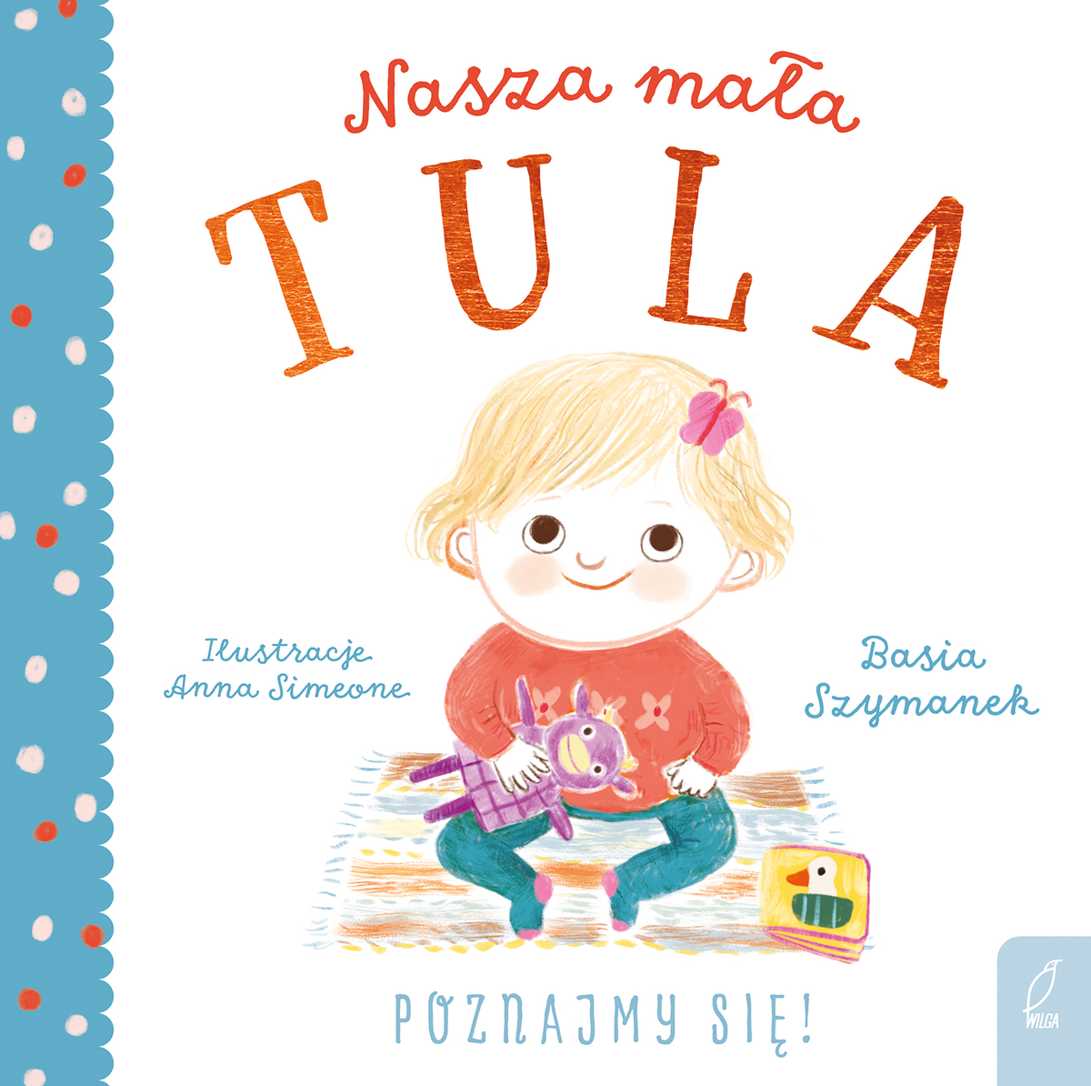 Nasza mała Tula. Poznajmy się