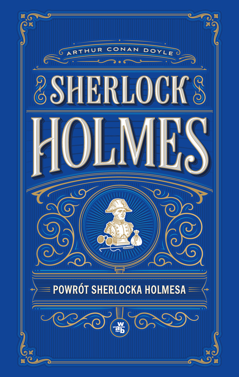 Powrót Sherlocka Holmesa. Sherlock Holmes