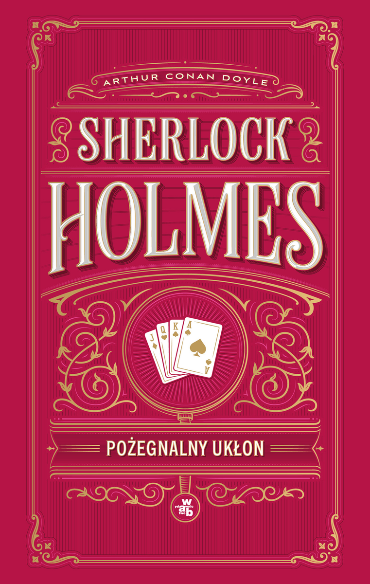 Pożegnalny ukłon. Sherlock Holmes