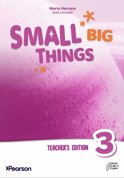 Small Big Things. American Edition 3. Teacher's Book with Teacher's Portal Access
