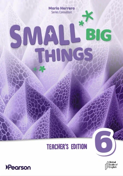 Small Big Things. American Edition 6. Teacher's Book with Teacher's Portal Access
