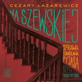 Na Szewskiej. Sprawa Stanisława Pyjasa - audiobook&nbsp;-&nbsp;Łazarewicz Cezary