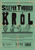 Król&nbsp;-&nbsp;Twardoch Szczepan