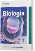 Biologia. Podręcznik. Klasa 1. Zakres podstawowy. Liceum i technikum&nbsp;-&nbsp;Jakubik Beata, Szymańska Renata