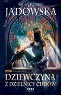 Dziewczyna z Dzielnicy Cudów. Nikita. Tom 1&nbsp;-&nbsp;Jadowska Aneta
