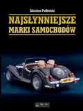 Najsłynniejsze marki samochodów&nbsp;-&nbsp;Podbielski Zdzisław