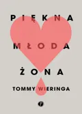 Piękna młoda żona&nbsp;-&nbsp;Wieringa Tommy