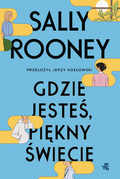 Gdzie jesteś, piękny świecie&nbsp;-&nbsp;Rooney Sally