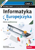 Informatyka Europejczyka. Podręcznik dla szkół ponadpodstawowych. Zakres podstawowy. Część 1&nbsp;-&nbsp;Korman Danuta, Szabłowicz-Zawadzka Grażyna