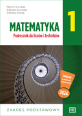 Matematyka. Podręcznik. Klasa 1. Zakres podstawowy. Liceum i technikum&nbsp;-&nbsp;Kurczab Marcin, Świda Elżbieta, Kurczab Elżbieta