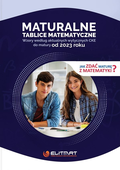 Maturalne tablice matematyczne 2023&nbsp;-&nbsp;Opracowanie zbiorowe
