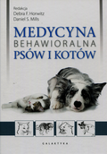 Medycyna behawioralna psów i kotów + CD&nbsp;-&nbsp;Opracowanie zbiorowe